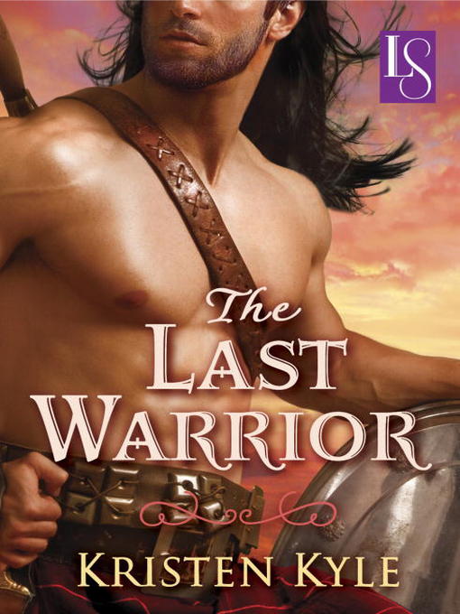 Title details for The Last Warrior by Kristen Kyle - Wait list